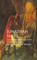 Gulliver's Travels into Several Remote Nations of the World: Bestsellers and famous Books - Jonathan Swift