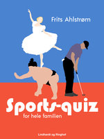 Sports-quiz for hele familien - Frits Ahlstrøm