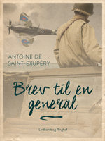 Brev til en general - Antoine de Saint-Exupéry