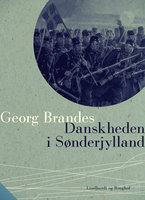 Danskheden i Sønderjylland - Georg Brandes