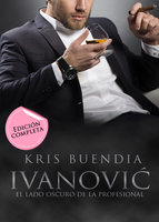 Ivanovic: Serie completa 'Ivanovic' - Kris Buendía