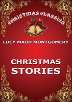 Christmas Stories - Lucy Maud Montgomery