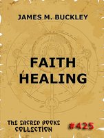 Faith-Healing - James Monroe Buckley