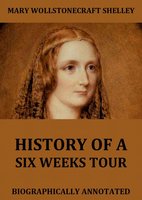 History Of Six Weeks' Tour - Mary Wollstonecraft Shelley