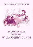 In Connection with De Willoughby Claim - Frances Hodgson Burnett
