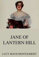 Jane Of Lantern Hill - Lucy Maud Montgomery