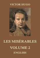 Les Misérables, Volume 2 - Victor Hugo