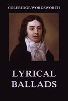 Lyrical Ballads - Samuel Taylor Coleridge, William Wordsworth