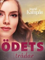 Ödets trådar - Ingrid Kampås