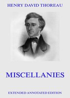 Miscellanies - Henry David Thoreau
