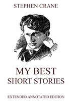 My Best Short Stories - Stephen Crane
