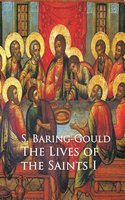 Lives of the Saints - S. Baring-Gould