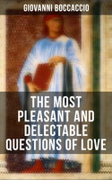 Giovanni Boccaccio: The Most Pleasant and Delectable Questions of Love - Giovanni Boccaccio