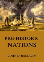 Pre-Historic Nations - John D. Baldwin