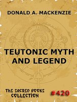 Teutonic Myth And Legend - Donald A. Mackenzie