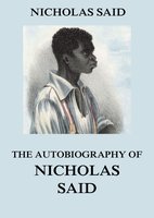The Autobiography Of Nicholas Said - Nicholas Said