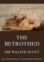 The Betrothed - Sir Walter Scott