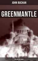 Greenmantle (Spy & Mystery Series): Nail-Biting Suspense Novel - John Buchan