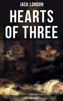 Hearts of Three (Adventure Classic): A Treasure Hunt Tale - Jack London
