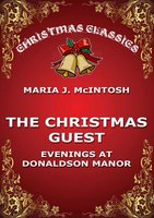 The Christmas Guest - Maria J. McIntosh