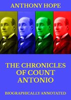 The Chronicles of Count Antonio - Anthony Hope