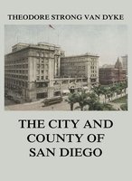 The City And County Of San Diego - Theodore Strong Van Dyke