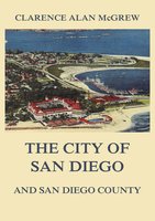 The City of San Diego and San Diego County - Clarence Alan McGrew