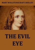 The Evil Eye - Mary Wollstonecraft Shelley