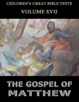 The Gospel Of Matthew: Children's Great Bible Texts - James Hastings