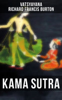 KAMA SUTRA: The original english translation by Sir Richard Francis Burton - Richard Francis Burton