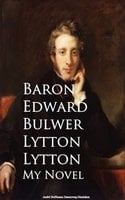 My Novel - Baron Edward Bulwer Lytton