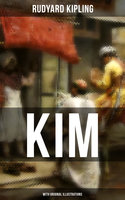 Kim (With Original Illustrations): An Adventure Classic - Rudyard Kipling