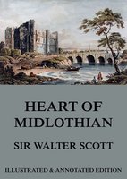 The Heart Of Midlothian - Sir Walter Scott