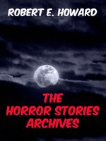 The Horror Stories Archives - Robert E. Howard