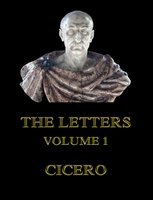 The Letters, Volume 1 - Cicero