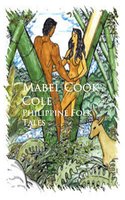 Philippine Folk Tales - Mabel Cook Cole