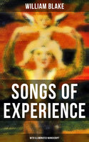 Songs of Experience (With Illuminated Manuscript) - William Blake
