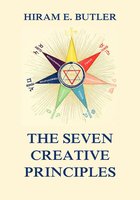 The Seven Creative Principles - Hiram E. Butler