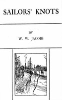 Sailor's Knots - W.W. Jacobs