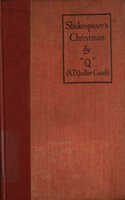 Shakespeare's Christmas and Stories - Arthur Quiller-Couch
