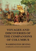 Voyages And Discoveries Of The Companions Of Columbus - Washington Irving