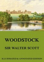 Woodstock - Sir Walter Scott