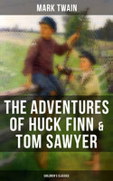 The Adventures of Huck Finn & Tom Sawyer (Children's Classics) - Mark Twain