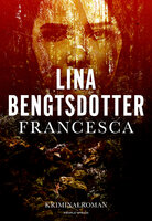 Francesca - Lina Bengtsdotter