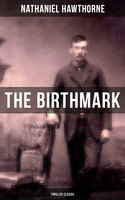 The Birthmark (Thriller Classic): A Dark Story of Obsession - Nathaniel Hawthorne