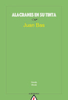 Alacranes en su tinta - Juan Bas