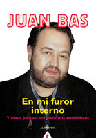 En mi furor interno - Juan Bas