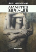 Amantes seriales - María Raquel Bonifacino