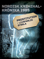 Prostitution – livsfarlig syssla - Diverse