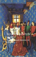 The Life and Reign of Edward I. - Robert Benton Seeley